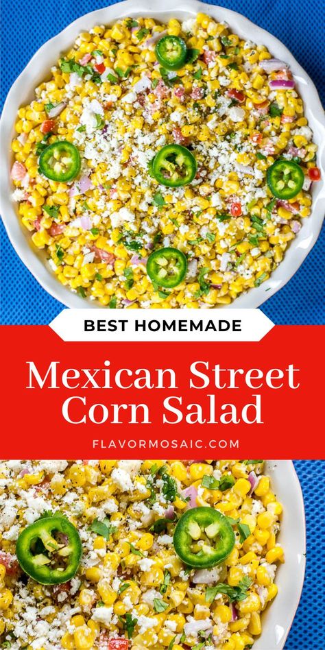 Elote Salad Mexican Style, Street Corn Salad Recipe, Mexican Street Corn Salad Recipe, Fresh Vegetable Recipes, Elote Recipe, Street Corn Recipe, Street Corn Salad, Mexican Corn Salad, Corn Salad Recipe