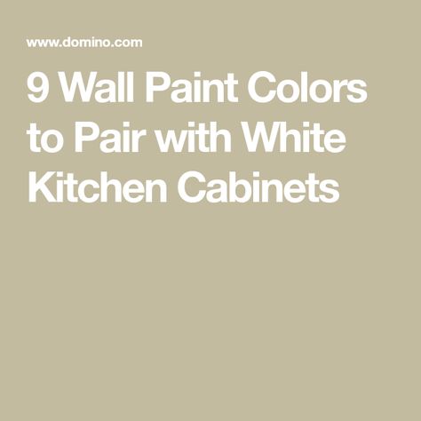 9 Wall Paint Colors to Pair with White Kitchen Cabinets Best Kitchen Paint Colors For Walls With White Cabinets, Off White Walls With White Cabinets, Paint Colors For Kitchens With White Cabinets, White Cabinets And White Walls, White Kitchen Wall Color Ideas, White Kitchen Walls With White Cabinets, White Kitchen Cabinets With Off White Walls, White Cabinets Wall Color Ideas, White Kitchen Cabinet Wall Paint Colors