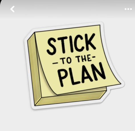 Stick To The Plan, Note Sticker, Funny Laptop Stickers, Sticker Design Inspiration, Work Stickers, Cute Laptop Stickers, Motivational Sticker, Planning Stickers, Business Stickers