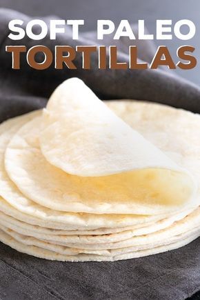 Gf Tortillas, Paleo Dessert Recipes Easy, Paleo Flour, Paleo Tortillas, Salad Recipes Gluten Free, Paleo Menu, Paleo Brownies, Paleo Cookbook, Gluten Free Salads