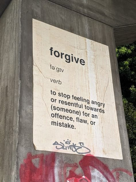 An old, yellowed poster is stuck to a large column, reading "Forgive. Verb. To stop feeling angry or resentful towards (someone) for an offence, flaw, or mistake. Forgiveness Aesthetic Photos, God Fearing Aesthetic, Forgiving Aesthetic, Forgive Aesthetic, Forgiveness Aesthetic, Christian Aesthetic Pictures, Healer Aesthetic, Cabin Aesthetics, Forgiving Someone