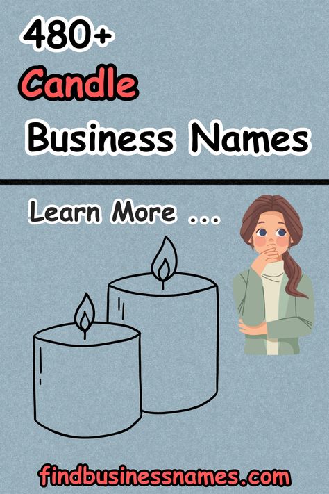 Looking for the perfect name for your candle business? 

Find inspiration with our curated list of unique and catchy Candle Business Names. 

From classic to creative, we've got you covered. 

Explore now and give your brand the perfect identity! 

#CandleBusinessNames Aesthetic Names For Candle Business, Candle Business Names Ideas Homemade, Candles Names Ideas, Candle Company Names Ideas, Candle Brand Name Ideas, Candle Names Unique, Candle Business Names Ideas, Candle Business Names, Candle Names