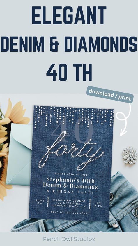 Denim Diamonds 40th Birthday Invitation for Women - Glitter Drips, Elegant Rustic Classy Party Denim And Diamonds Birthday Party, Denim And Diamonds Party Outfit Classy, Classy 40th Birthday, Denim And Diamonds Party Outfit, Diamonds And Denim Party, Fortieth Birthday, Denim Background, Denim Party, 40th Birthday Party Invites