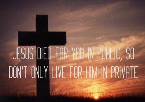 Jesus Died For You In Public Quote, Verses Quotes, Bible Verses Quotes Inspirational, Jesus Is Lord, Praise God, Verse Quotes, Bible Verses Quotes, Christian Life, Christian Quotes