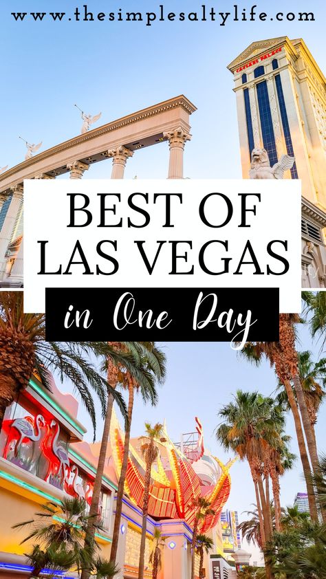 What to Do with One Day in Vegas • Best Things to Do • The Simple Salty Life Cool Things To Do In Las Vegas, 2 Days In Vegas, What To Do In Las Vegas During The Day, Best Things To Do In Vegas, Vegas Things To Do, Things To Do In Las Vegas, What To Do In Vegas, Day Trips From Las Vegas, Las Vegas Trip Planning