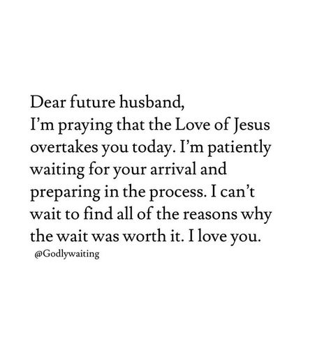 Dear Future Husband Quotes Funny, Gods Timing Quotes Relationships, God Relationship Quotes, Controlling Relationships Quotes, Christian Couple Quotes, Husband Journal, Future Husband Prayer, Christian Relationship Quotes, Prayer Watches