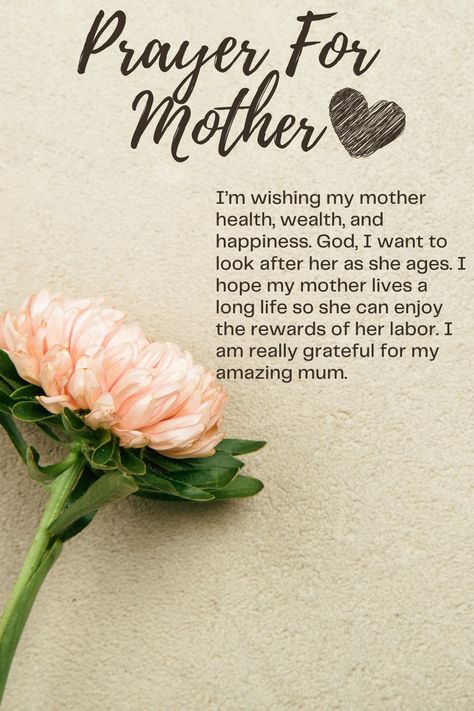 Prayers For My Mother Health, Prayer For My Mom, Mother Quotes Images, Best Prayers, Best Mother Quotes, Daughters Of Narcissistic Mothers, Happy Mothers Day Pictures, Prayer For Mothers, Mother Health