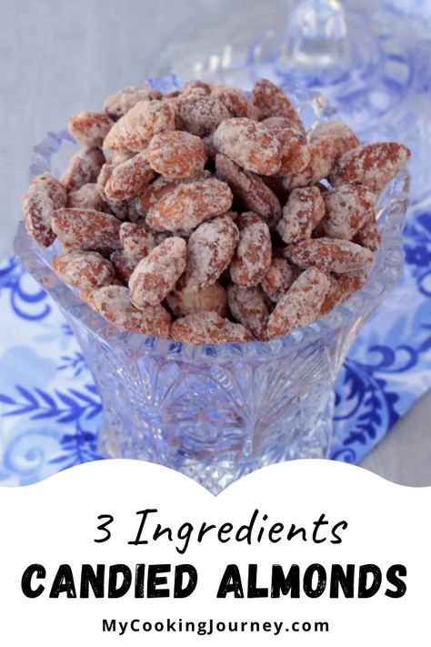 Almond, Sugar and cinnamon is all we need to make this quick and easy Candied Almonds on stove top. #almonds #candiedalmonds #sweetalmonds #snack @mycookinjourney | mycookingjourney.com Desserts With Almonds Easy Recipes, Savory Almonds Roasted, Cinnamon Candied Almonds, Slow Cooker Candied Almonds, Candied Almonds Recipe Crockpot, Low Carb Candied Almonds, Ranch Flavored Almonds, Easy Almond Recipes, Cinnamon Toasted Almonds