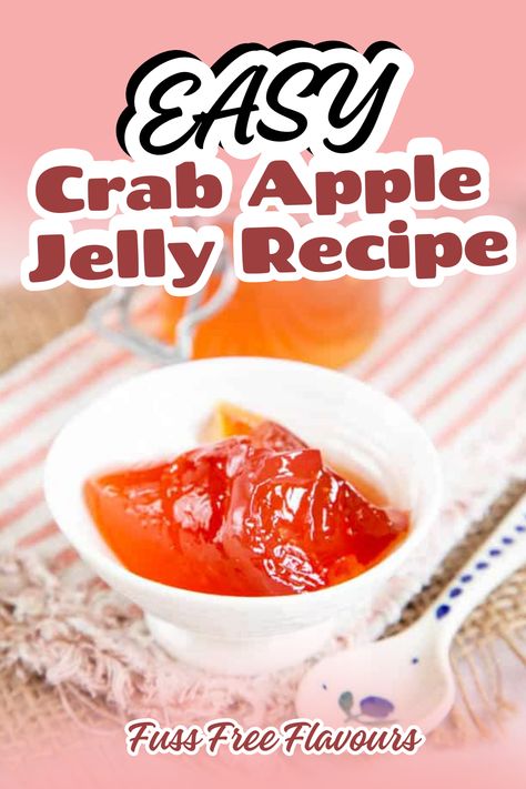 Crab Apple Jelly Recipe With Pectin, Crab Apple Jelly With Pectin, Crab Apple Jelly Recipe, Cranberry Jelly Recipe, Membrillo Recipe, Apple Jelly Recipe, Crab Apple Recipes, Crab Apple Jelly, Crab Apples