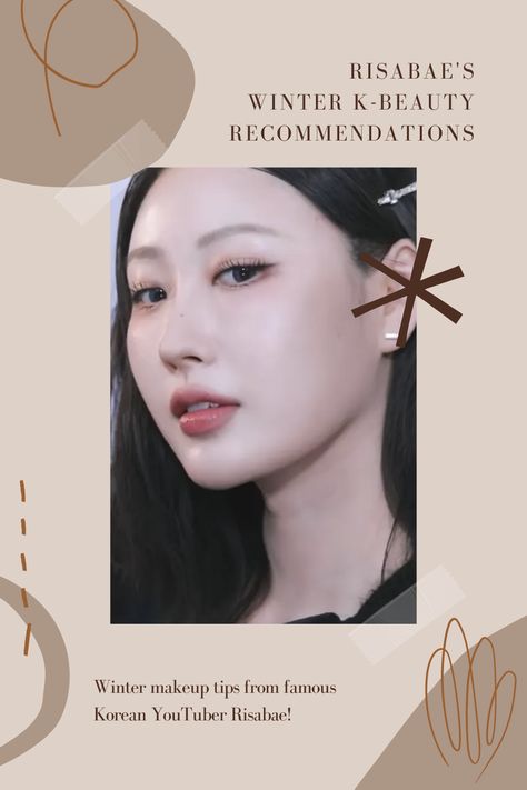 Winter makeup recommendations and tips from famous Korean YouTube star Risabae! #kbeauty #risabae Dark Winter Makeup, Beige Skin Tone, Korea Travel Guide, Makeup Recommendations, Brow Color, Blush Contour, About Makeup, Winter Makeup, Lower Lashes