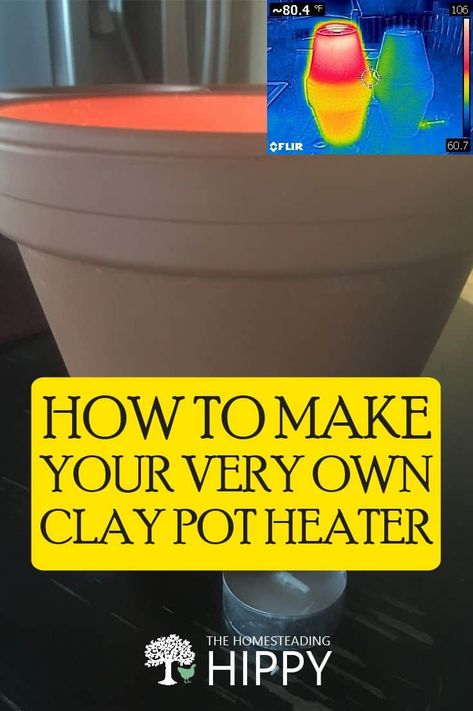 Clay Pot Oven Diy, Terracotta Pot Heater Diy Tea Lights, Diy Emergency Heater, Teracotta Heaters, Home Made Heater, Diy Indoor Heater, Terracotta Pot Heater Diy, Clay Pot Heaters How To Make, Clay Pot Candle Heater