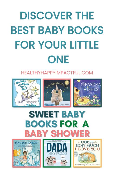 Discover the best baby books for your little one. HealthyHappyImpactful.com. Sweet baby books for a baby shower. Newborn Books, Best Baby Book, Baby Shower Books, Baby Shower Gift Ideas, Shower Gift Ideas, Interactive Board, Beginner Books, Books For Baby, Preschool Age