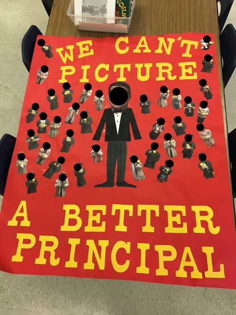 Principal appreciation poster! Took a picture of each child in an oversized hat and coat, had them hold a camera that had a printed out picture of a flash taped to it, and voila! Pro tip; I printed out two copies of each picture and am reusing the picture for a similar father's day craft (i can't picture a better daddy, glue their picture down, have them color a background for themselves) Principals Day Poster Ideas, Principals Day Ideas Appreciation Gifts From Students, Principals Birthday Ideas, Principal Week Ideas, National Principal Day, Principals Day Ideas, Principals Day Ideas Appreciation Gifts, Principal Month Ideas, Principal Appreciation Poster