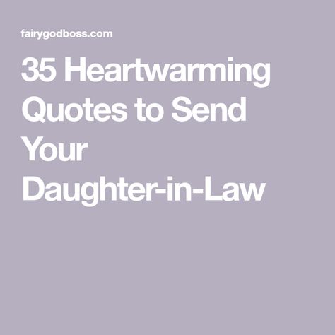 Daughter In Law Quotes From Mom, Daughters In Law Quotes, Quotes About Daughter In Laws, Saying For Daughter In Law, Quote For Daughter In Law, Daughter In Law Birthday Cards, Birthday Card Sentiments For Daughter In Law, Best Daughter In Law Quotes, Mother In Law To Daughter In Law Quotes