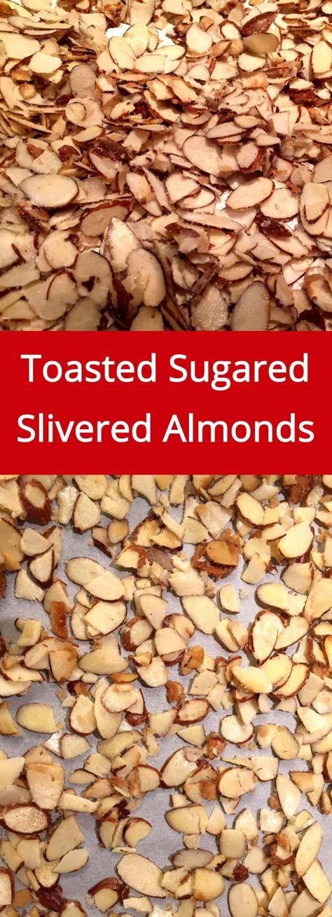 Toasted Sugared Slivered Almonds Toasted Slivered Almonds, Candied Slivered Almonds, Sugar Almonds Recipe, Sugared Almonds Recipe, Almond Slices Recipe, Slivered Almonds Recipes, Christmas Dessert Menu, Sugar Almonds, Salad Topping