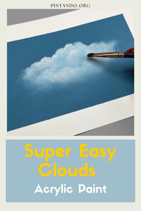 Super Easy Clouds: Acrylic Paint - Pintando.org Clouds On Canvas, Acrylic Sky Painting, Cloud Painting Acrylic, Mountain Painting Acrylic, Clouds Acrylic, Digital Art Inspiration, Easy Landscape Paintings, Acrylic Tutorials, Acrylic Art Projects