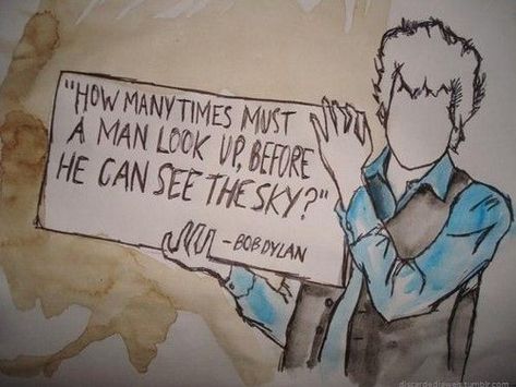 Bob Dylan Quotes, Bob Dylan Lyrics, Bob Dylan Songs, Man Looking Up, Blowin' In The Wind, Lyric Art, Bob Dylan, Lyric Quotes, Men Looks