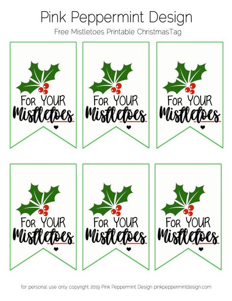 Free Printable Christmas Gift Tags : For Your Mistletoes Mistletoes Gift, For Your Mistletoes, Mistletoe Printable, Mistletoe Gift, Staff Ideas, Free Christmas Tags, Free Christmas Tags Printable, Mary Kay Christmas, Package Wrapping