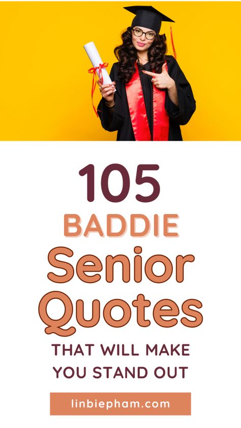 Yearbook season is here and you're stuck on what to write? Get inspired by our collection of 105 bold and sassy baddie senior quotes that are both funny and iconic! Save this pin for later and get ready to make your yearbook signing unforgettable with senior quotes for yearbook that shine! Senior Quotes Graduating Early, Sassy Senior Quotes, Senior Yearbook Ads From Parents Quotes, Baddie Yearbook Quotes, Senior Dedication Page Ideas, Iconic Senior Quotes Funny, Creative Senior Quotes, Senior Yearbook Quotes Funny, Cute Yearbook Quotes