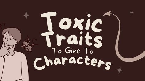 How To Write Character Flaws, Flaws For Your Character, Ways To Kill A Character Writing, Problems For Characters, Negative Traits For Characters, Character Development Ideas, How To Write A Psychotic Character, Flaws To Give Your Character, Traits To Give A Character