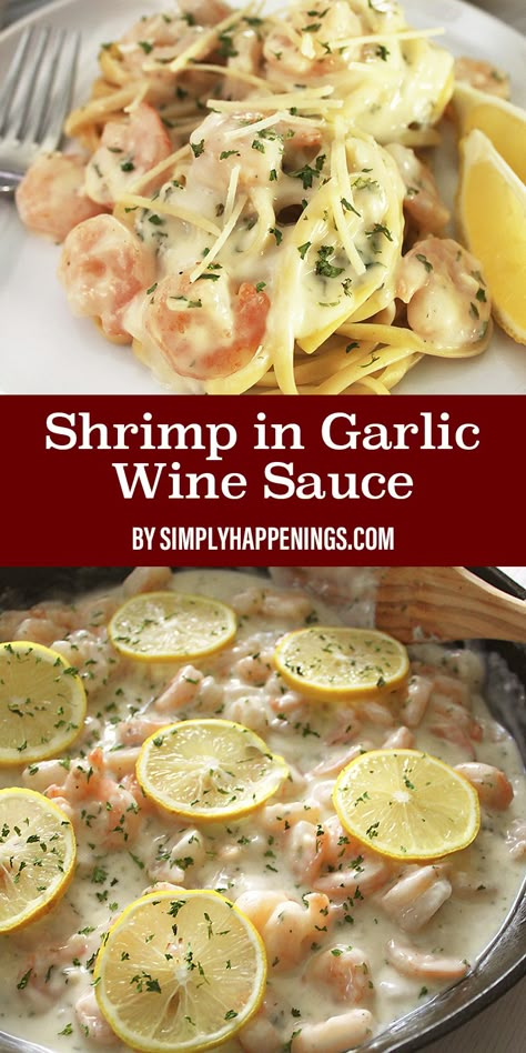 Garlic Wine Sauce, Wine Pasta Sauce, New Dinner Ideas, White Wine Pasta Sauce, Garlic White Wine Sauce, Creamy Shrimp Pasta, Garlic Shrimp Pasta, New Dinner, Shrimp Sauce