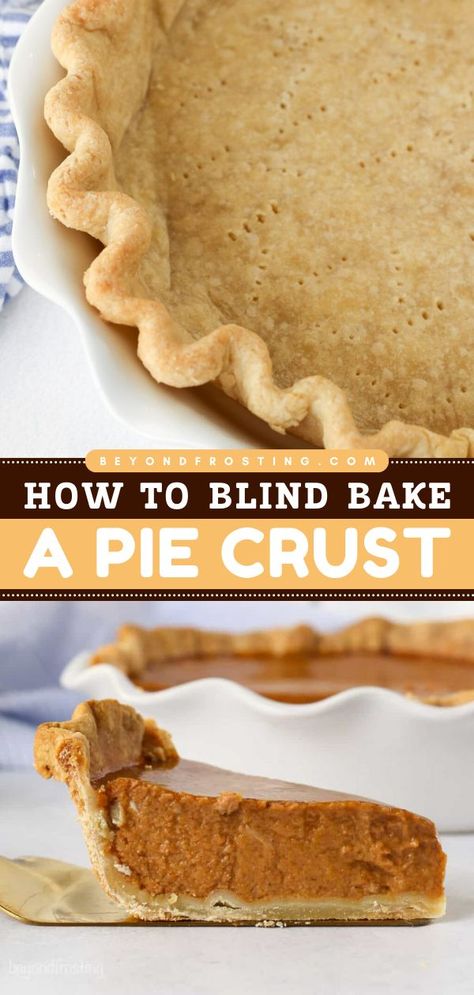 Learn how to blind-bake a pie crust! Many sweet and savory recipes call for partial (par-baking) or fully blind baking pie crust before adding a filling. Let this easy step-by-step tutorial be your guide. Blind Baking Pie Crust, Blind Bake Pie Crust, Pumpkin Pie Crust, Homemade Pie Recipes, Coffee Ice Cream Recipe, Frozen Pie Crust, Easy Pie Crust, Pie Pie, Baked Pie Crust