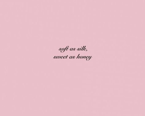 Sweet Aesthetic Quotes, Obsessed With Me Aesthetic, Her Vibe Is Pretty Quotes Aesthetic, Lover Girl Aesthetic Quotes, Your Pretty Quotes, Girly Aesthetic Quotes, Soft Pink Quotes Aesthetic, Soft Quotes Aesthetic, Princess Aesthetic Quotes