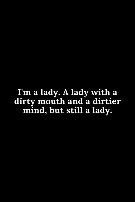 Tease Me Quotes, Im Hot Quotes, Dirty Funny Quotes, Dirty Minded Quotes, Quotes Flirting, Flirt Quotes, Dirty Sayings, Funny Flirty Quotes, Im A Lady