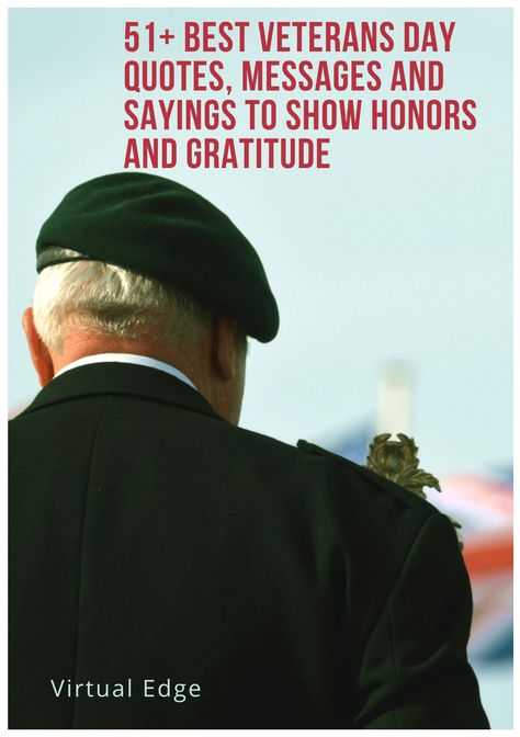 51 Best Veterans Day Quotes, Messages and Sayings to Show Honors and Gratitude Veterans Day Sayings Quote, Veterans Day Pictures Honoring, Veteran Quotes Honoring, Veteran’s Day Quotes, Veterans Day Honoring, Quotes For Veterans Day, Veterans Day Appreciation Quotes, Veterans Day Gifts Ideas, Veterans Day Sayings