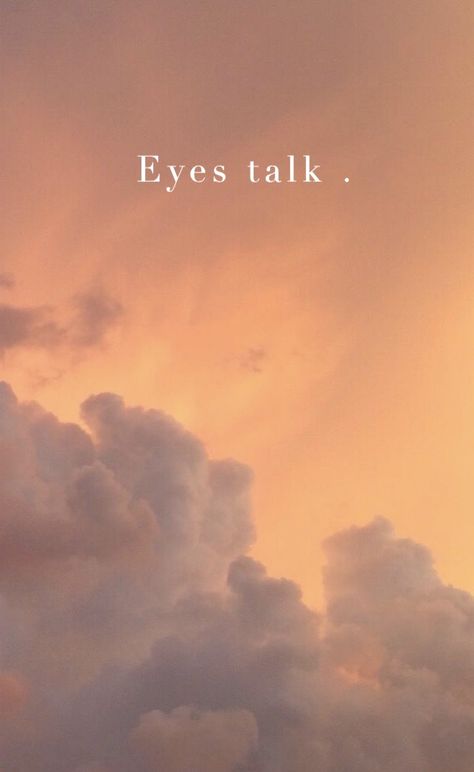 Eyes Have A Language Of Their Own, Eyes Talk Quotes Feelings, Eyes Talk Quotes, Pretty Eyes Quotes, Onesided Love Quotes, Qoutes About Me, Your Eyes Quotes, Eyes Talk, Auditorium Architecture