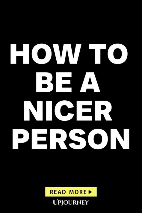 Learn how to cultivate kindness and be a nicer person with these simple yet powerful tips. Being kind costs nothing, but it can mean everything to someone in need of compassion. You'll be amazed at the positive impact kindness can have on both yourself and those around you. Start your journey towards becoming a better person today! How To Be A Kind Person, How To Be Nice, How To Be Kind, How To Be Nicer, Becoming A Better Person, Metta Meditation, Cultivate Kindness, Being Nice, Happy Hormones