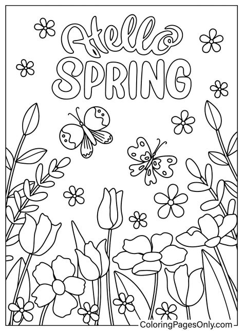 Happy Spring Coloring Pages, Spring Flowers Printables Free, Spring Flower Coloring Pages Free Printable, Spring Colouring Pages For Kids, Spring Mandala Coloring Pages, Spring Adult Coloring Pages, Hello Spring Coloring Page, April Coloring Sheets, First Day Of Spring Coloring Pages