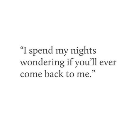 Pls Come Back Quotes, When Are You Coming Back, If He Likes Me Takes Me Home, Please Take Me Back Quotes, I Wish You Would Come Back, Come To Me Quotes, I Hope You Come Back Quotes, Please Choose Me, Come See Me Quotes