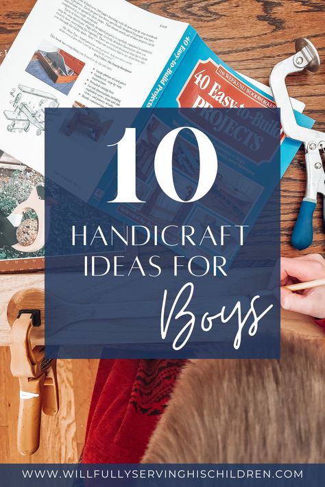 Teach your children life skills that can be carried with them long after they move out of your home. These are skills that help them work with their hands, teach them patience and pride. There are many ideas out there for girls but here is a list of handcrafted items your boys will enjoy! Charlotte Mason Homeschool / Homeschool Handicraft Ideas / Handicrafts for Boys / Handcrafted Gifts / Handicrafts for Kids / Homeschool Handicrafts Homeschool Life Skills Ideas, Charlotte Mason Christmas Gifts, Handicrafts For Kindergarten, Handicrafts For Preschoolers, Kids Handicrafts Ideas, Handicrafts For Boys, Preschool Handicrafts, Homeschool Project Ideas, Handcraft Ideas For Kids