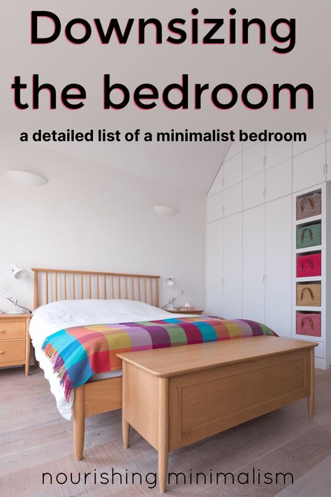 How to Downsize the Bedroom - a Detailed List of a Minimalist Bedroom - Nourishing Minimalism Minimalist Bedroom Essentials List, Clean Minimalist Bedroom, Bedroom Essentials List, Bed Fan, 1200 Sq Ft House, How To Downsize, Minimalist Bedroom Ideas, Bedside Stands, My Essentials