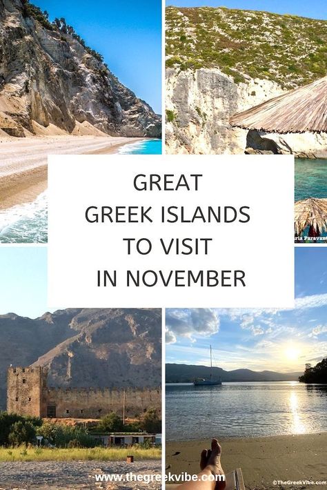 Greek Islands to Visit in November Europe In November, Greece Culture, Greek Islands To Visit, Best Greek Islands, Islands To Visit, Greece Beach, Greece Travel Guide, Nice Weather, Greece Holiday