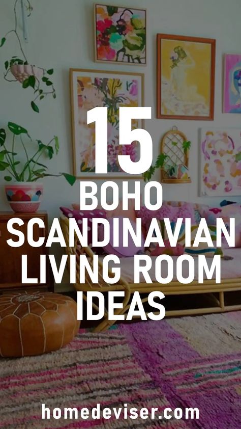 15 Best Boho Scandinavian Living Room Ideas - Home Deviser Nordic Boho Living Room, Scandinavian Boho Interior Design, Boho Scandinavian Interior, Living Room Ideas Cozy Boho, Bohemian Living Room Chic, Scandinavian Living Room Inspiration, Boho Living Room Color Scheme, Bohemian Scandinavian Living Room, Scandinavian Bohemian Interior