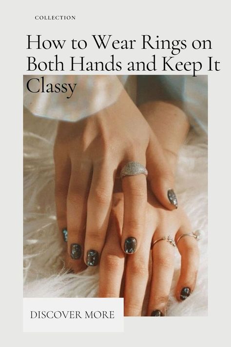 ring guide, how to wear rings on both hands, classy mature fingers , classy fingers, advice for older women on wearing multiple rings How To Wear Multiple Rings On Both Hands, Wearing Multiple Rings, Rings On Both Hands, Wear Multiple Rings, Hand With Ring, Wear Rings, Craft Furniture, How To Wear Rings, Hand Rings