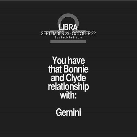 Gemini Libra Bonnie & Clyde. Told you Gemini X Libra Relationship, Gemini Libra Love, Gemini Libra Relationship, Libra And Gemini Relationship, Gemini Libra Compatibility, Libra X Gemini, Gemini And Libra Love, Libra And Gemini Compatibility, Libra And Gemini