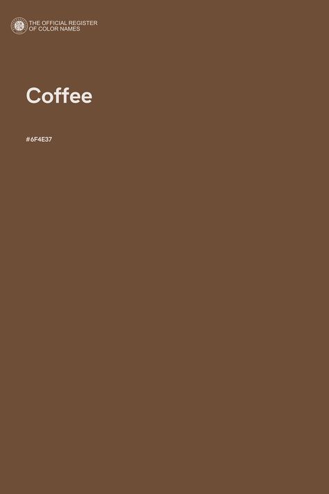 Discover the unique opportunity to name a color, available only at The Official Register of Color Names Store! Pantone Coffee Color, Autumn Colors Aesthetic, Coffee Colour Aesthetic, How Pinterest Sees Me Color, Coffee Color Wallpaper, Coffee Color Aesthetic, Coffee Colour Palette, Brown Color Aesthetic, Coffee Pantone