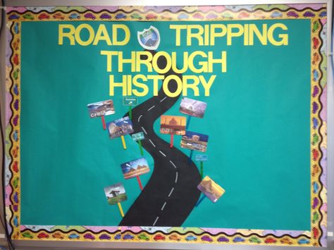 Road Trip bulletin board for Social Studies classroom. Road Tripping Through History Bulletin Board, Social Studies Board Ideas, Road Trip Bulletin Board Ideas, Current Events Bulletin Board Ideas, Ancient History Bulletin Boards, Timeline Bulletin Board, Social Studies Bulletin Boards, Texas History Classroom, History Bulletin Boards