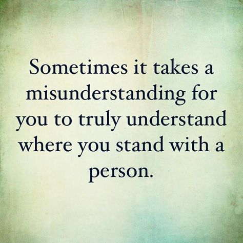 Sometimes It Takes A Misunderstanding Pictures, Photos, and Images for Facebook, Tumblr, Pinterest, and Twitter Misunderstanding Quotes, Misunderstood Quotes, Vulnerability Quotes, Funny True Quotes, English Quotes, Wonderful Words, Lessons Learned, True Words, Fact Quotes