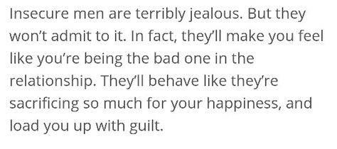 Men Insecurities Quotes, Insecure Men Quotes Truths, An Insecure Man Quotes, Dating An Insecure Man Quotes, Insecure Guys Quotes, Insecure Partner Quotes, Insecure Boyfriend Quotes, Quotes About Insecure Men, Insecure Man Relationships