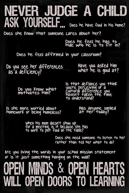 Seriously good stuff...Wish all people thought this way... Never Judge, Teaching Quotes, Teaching Inspiration, School Psychology, Teacher Quotes, Open Doors, Future Classroom, Ask Yourself, School Counselor