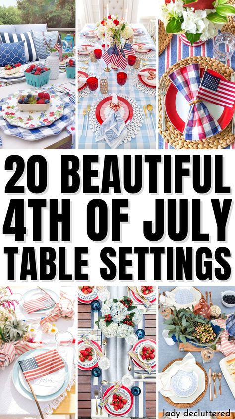 20 Beautiful 4th of July Table Settings Fourth Of July Party Ideas Decorations Table Settings, Usa Table Decorations, Forth Of July Tablescapes, Elegant Patriotic Table Decorations, Patriotic Table Settings, Fourth Of July Table Settings, July 4 Table Decorations, 4th Of July Decorations Table, July 4 Tablescapes