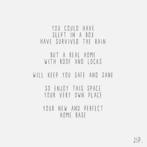 Enjoy your very own place. Poem for a new home! X JIP. New Home Poem, English Poem, Home Poem, New Home Wishes, Own Place, Happy New Home, Wish Quotes, In A Box, New Home