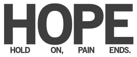 HOPE: Hold on, pain ends.  #faith Hold On Pain Ends, Running Motivation Quotes, Running Quotes, Hope Quotes, Infp, The Words, Great Quotes, Inspire Me, Inspirational Words