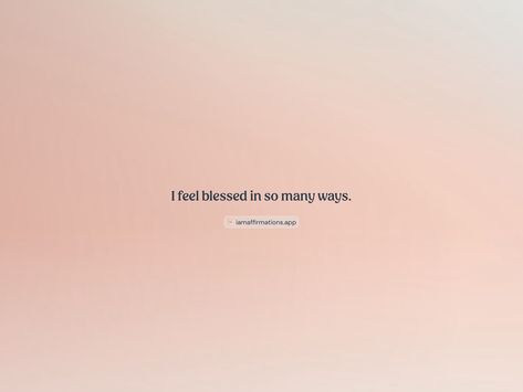 I feel blessed in so many ways. From the I am app: https://iamaffirmations.app/download Happy Pics, Happy Pictures, Meditation Quotes, Get Better, Get Well, Daily Dose, My Life, Vision Board, Affirmations