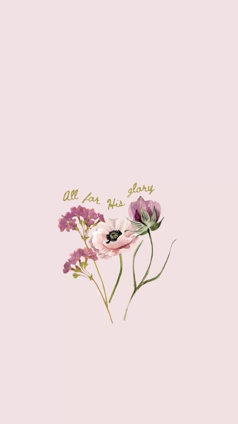 Glory To The Lord, Bible Verse Profile Picture, Floral Christian Wallpaper, All For His Glory Wallpaper, Spring Bible Verse Wallpaper, Spring Christian Wallpaper, God Lockscreen, Biblical Flowers, Pink Christian Aesthetic