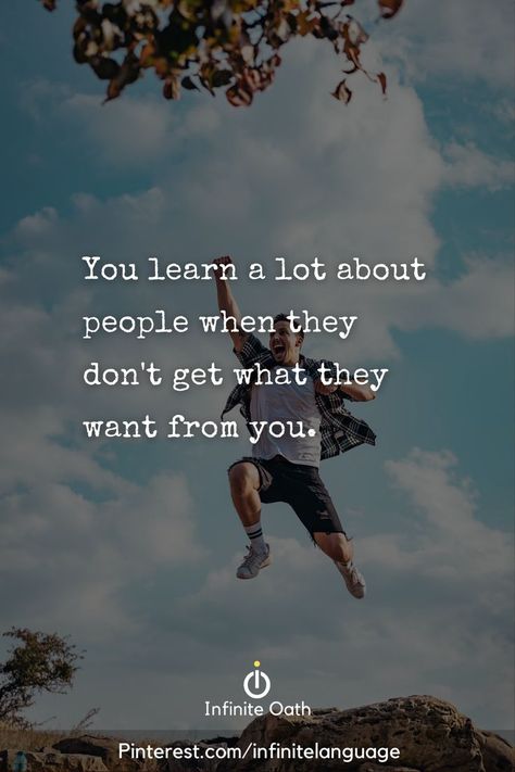 You Learn A Lot About People When, Don’t Go Where You’re Not Wanted, People Dont Realise Your Worth, Don't Do To Others What You Don't Want, You Learn Alot About People When, When People Don’t Understand You, Don't Let People Use You Quotes, People Only Use You When They Need You, Learn To Be Done With People